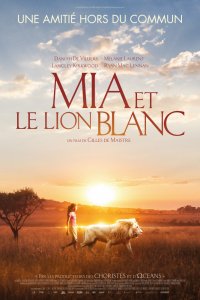 Постер к Девочка Миа и белый лев (2018)